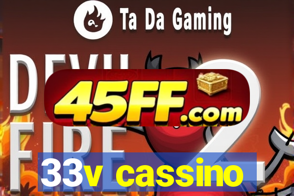 33v cassino